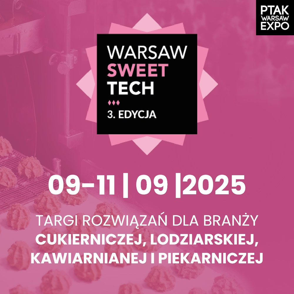 Zapraszamy na targi Sweet Tech 2025!